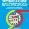 PREVENZIONE INCENDI – REGOLE TECNICHE VERTICALI AREE A RISCHIO PER ATMOSFERE ESPLOSIVE