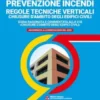 PREVENZIONE INCENDI – REGOLE TECNICHE VERTICALI CHIUSURE D’AMBITO DEGLI EDIFICI CIVILI