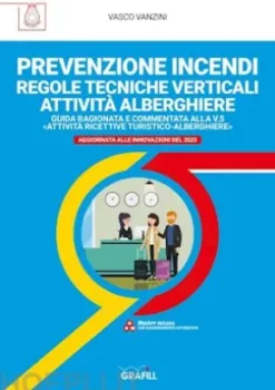 PREVENZIONE INCENDI – REGOLE TECNICHE VERTICALI ATTIVITÀ ALBERGHIERE