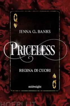 Priceless. Regina di cuori