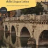 Primi passi sulla strada della lingua latina