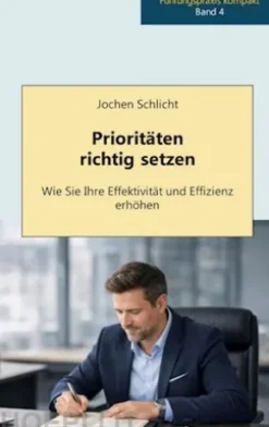 Prioritäten richtig setzen