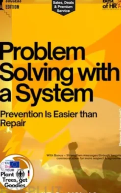Problem-Solving with a System – Prevention Is Easier than Repair