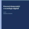 Processi democratici e tecnologie digitali - e-Book