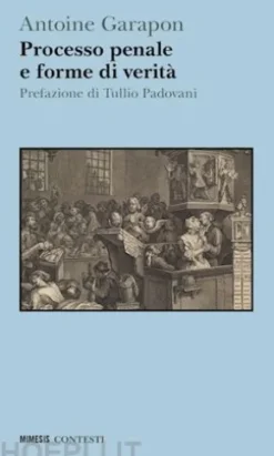 Processo penale e forme di verità