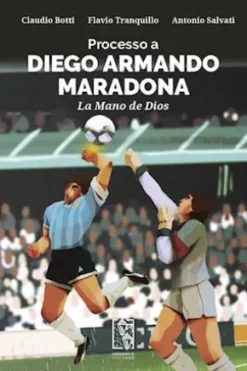 Processo a Diego Armando Maradona
