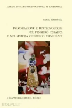 Procreazione e biotecnologie nel pensiero ebraico e nel sistema giuridico israeliano - e-Book