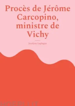 Procès de Jérôme Carcopino, ministre de Vichy