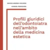 Profili giuridici dell’odontoiatra nell’ambito della medicina estetica