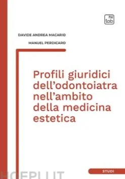 Profili giuridici dell’odontoiatra nell’ambito della medicina estetica