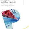 Progettare le piscine nel settore pubblico e privatoImpianti, componenti, accessori