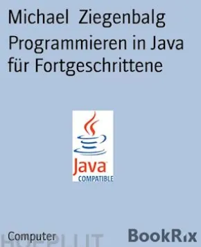 Programmieren in Java für Fortgeschrittene