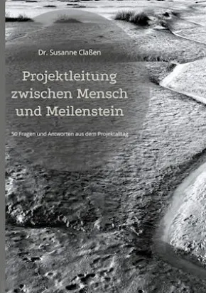 Projektleitung zwischen Mensch und Meilenstein