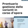 Prontuario Gestione delle varianti in corso d'opera - 3ed