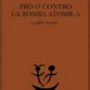 Pro o contro la bomba atomica