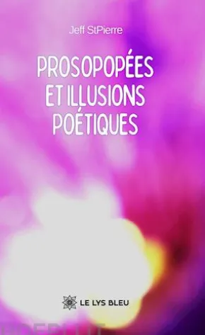 Prosopopées et illusions poétiques