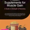 Protein Supplements for Muscle Gain: A Guide to Strength & Recovery