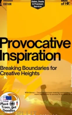 Provocative Inspiration – Breaking Boundaries for Creative Heights