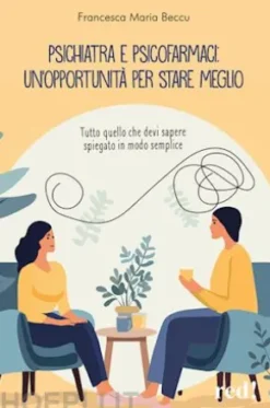 Psichiatra e psicofarmaci: un'opportunità per stare meglio