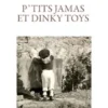 P'tits jamas et dinky toys