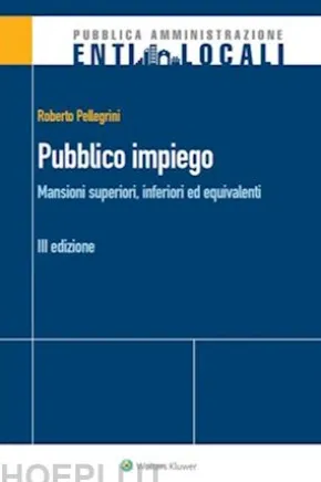 Pubblico impiego. Mansioni superiori, inferiori ed equivalenti