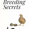 Quail Breeding Secrets