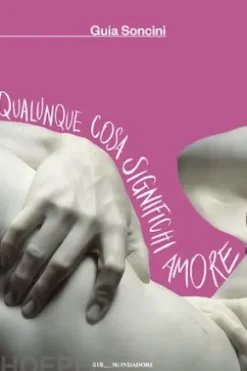 Qualunque cosa significhi amore