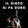 Quando il gioco si fa duro
