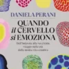 Quando il cervello si emoziona