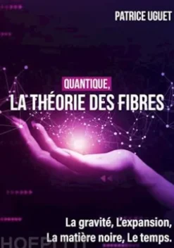 Quantique, la théorie des fibres