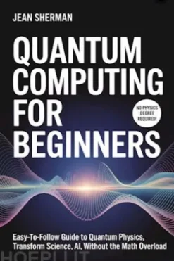 Quantum Computing for Beginners
