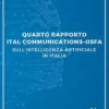 Quarto rapporto Ital Communications - IISFA sull'intelligenza artificiale in Italia