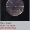 Quel che resta dell'architettura