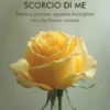 Quel piccolo grande scorcio di me
