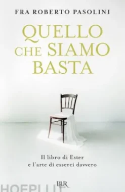 Quello che siamo basta