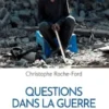 Questions dans la guerre - Gaza – Ukraine