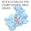 Quick Guideline for Computational Drug Design