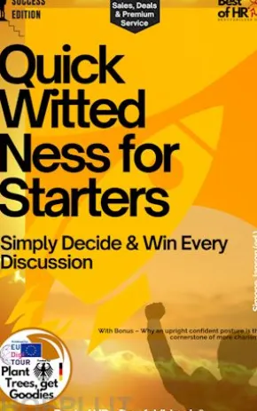 Quick-Wittedness for Starters – Simply Decide & Win Every Discussion