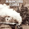 Qui e là in Manciuria e Corea