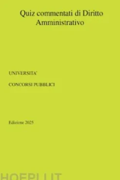 Quiz commentati di Diritto Amministrativo