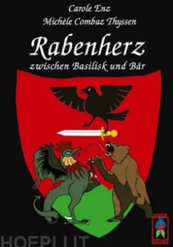 Rabenherz zwischen Basilisk und Bär