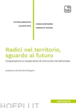 Radici nel territorio, sguardo al futuro