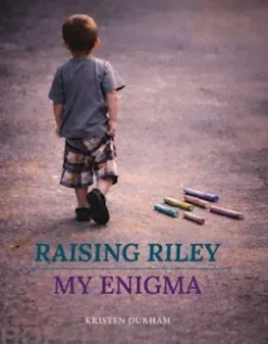 Raising Riley, My Enigma