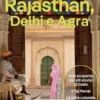 Rajasthan, Delhi e Agra