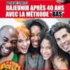 Rajeunir après 40 ans avec la méthode "BAS"