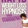 Rapid Weight Loss Hypnosis for Women