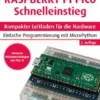 Raspberry Pi Pico und Pico W Schnelleinstieg