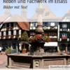 Reben und Fachwerk im Elsass