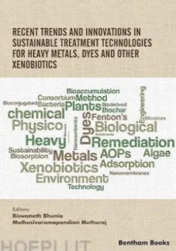 Recent Trends and Innovations in Sustainable Treatment Technologies for Heavy Metals, Dyes and Other Xenobiotics