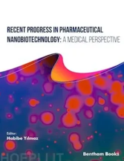 Recent Progress in Pharmaceutical Nanobiotechnology: A Medical Perspective